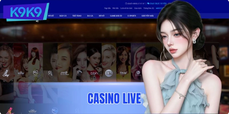 Giới thiệu về Casino live tại k9k9 Giới thiệu về Casino live tại k9k9