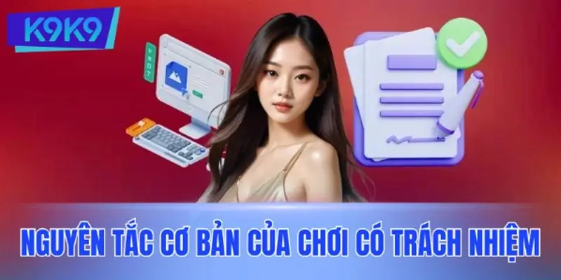 Điểm qua các nguyên tắc cơ bản của chơi có trách nhiệm