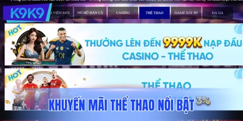 Khuyến mãi thể thao nổi bật của K9K9 mùa giải lớn