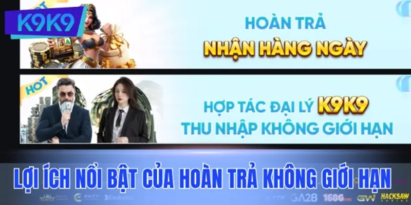 Lợi ích nổi bật của chương trình ưu đãi hoàn trả không giới hạn