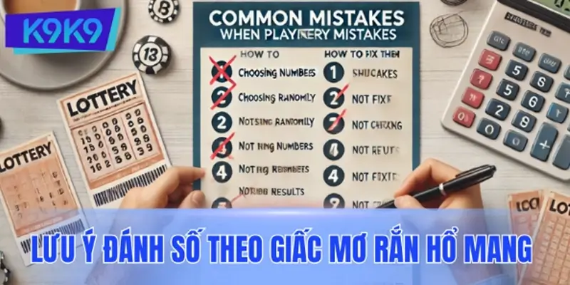 Lưu ý quan trọng trước khi đánh số theo giấc mơ rắn hổ mang