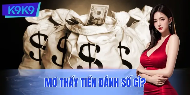 Mơ Thấy Tiền Đánh Số Gì? Bí Quyết Tăng Cơ Hội Trúng Lớn