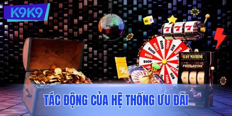 Tác động của hệ thống ưu đãi đến trải nghiệm giải trí trực tuyến Tác động của hệ thống ưu đãi đến trải nghiệm giải trí trực tuyến