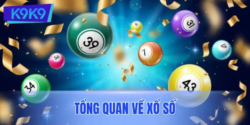 Tổng quan về xổ số